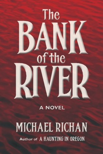 Cover for Michael Richan · The Bank of the River (Paperback Book) (2013)