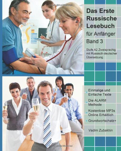 Cover for Vadim Zubakhin · Das Erste Russische Lesebuch Für Anfänger, Band 3: Stufe A2 Zweisprachig Mit Russisch-deutscher Übersetzung (Gestufte Russische Lsesbücher) (Volume 3) (Russian Edition) (Taschenbuch) [Russian edition] (2013)