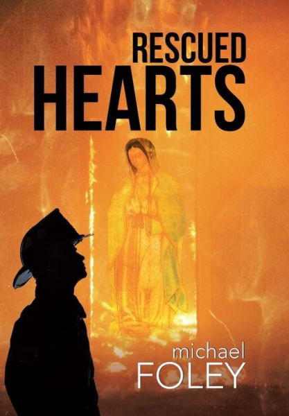 Cover for Michael Foley · Rescued Hearts (Hardcover Book) (2015)