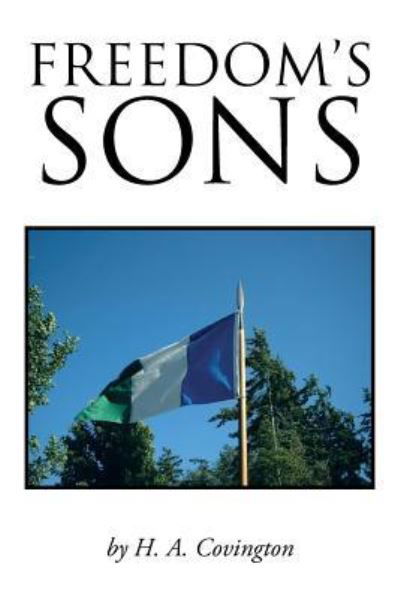 Cover for H a Covington · Freedom's Sons (Pocketbok) (2013)