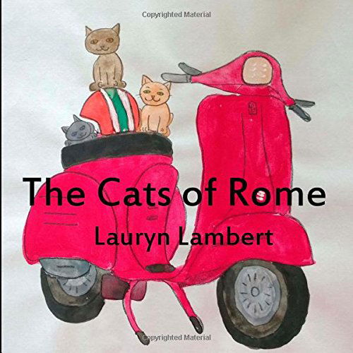 Cover for Lauryn Lambert · The Cats of Rome (Paperback Book) (2014)