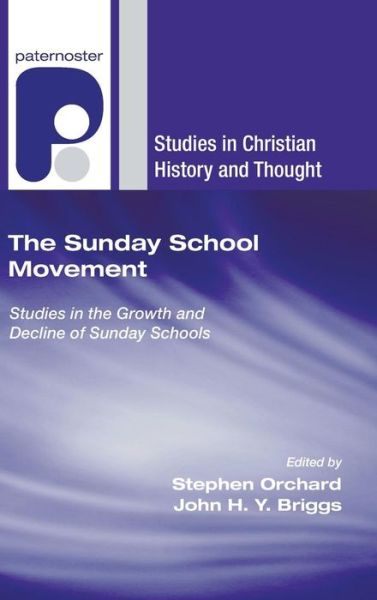 Sunday School Movement - Stephen Orchard - Books - Wipf & Stock Publishers - 9781498250207 - June 1, 2007