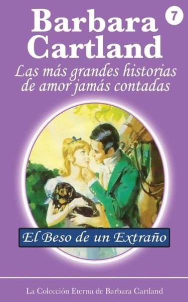 Cover for Barbara Cartland · El Beso De Un Extrano (Paperback Book) (2014)