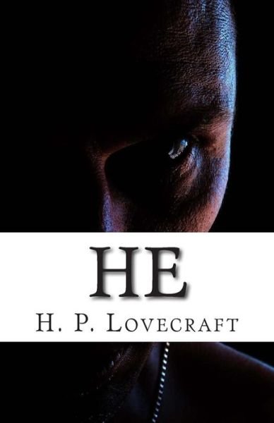 He - H P Lovecraft - Books - Createspace - 9781505534207 - December 13, 2014