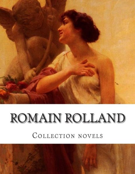 Cover for Romain Rolland · Romain Rolland, Collection Novels (Paperback Book) (2015)