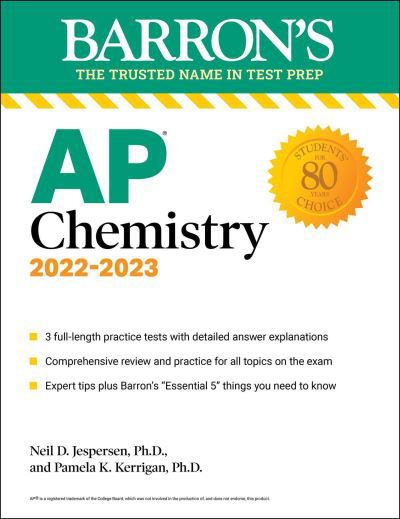 Cover for Neil D. Jespersen · AP Chemistry, 2022-2023: 3 Practice Tests, Comprehensive Content Review &amp; Practice - Barron's Test Prep (Taschenbuch) [Tenth edition] (2021)