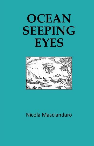 Cover for Nicola Masciandaro · Ocean Seeping Eyes (Taschenbuch) (2015)