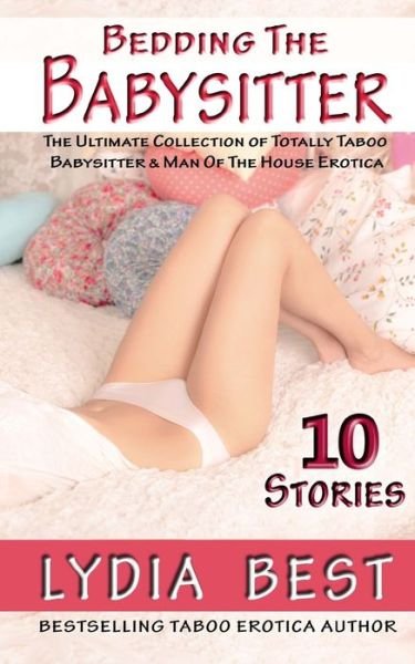 Cover for Lydia Best · Bedding the Babysitter - 10 Stories (Pocketbok) (2015)