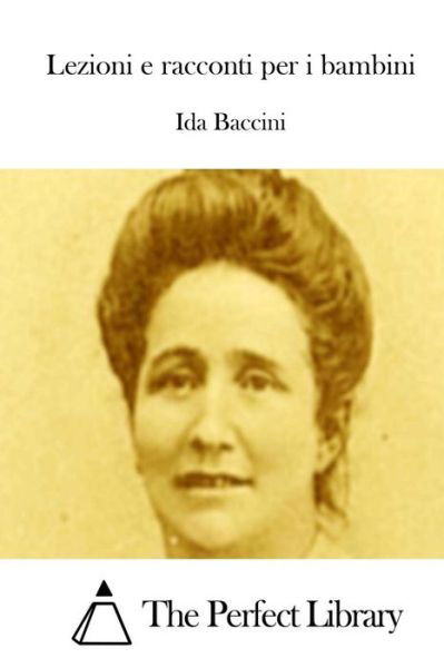 Cover for Ida Baccini · Lezioni E Racconti Per I Bambini (Taschenbuch) (2015)