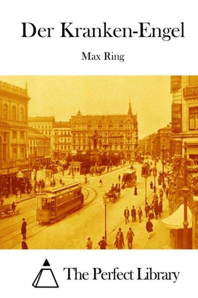 Cover for Max Ring · Der Kranken-engel (Paperback Book) (2015)