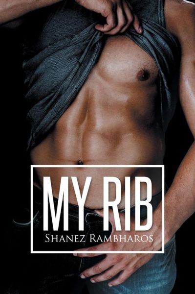 Cover for Shanez Rambharos · My Rib (Paperback Book) (2016)