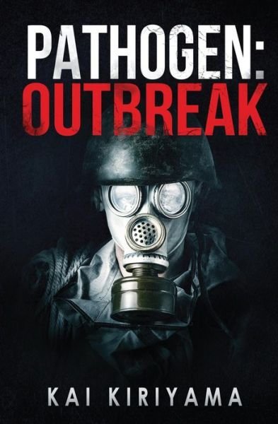 Cover for Kai Kiriyama · Pathogen: Outbreak (Paperback Book) (2015)