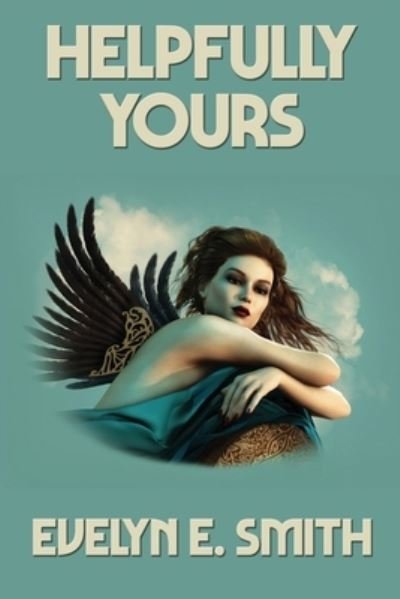 Cover for Evelyn E Smith · Helpfully Yours (Paperback Book) (2021)
