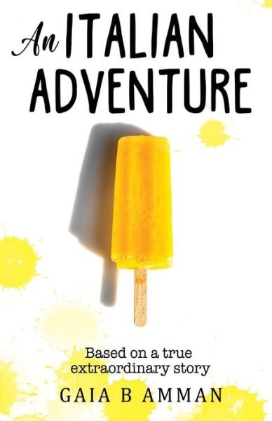 Cover for Gaia B Amman · An Italian Adventure (Paperback Book) (2015)