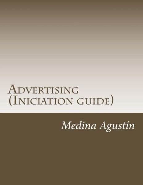 Cover for Medina Agustin · Advertising (Iniciation guide) (Paperback Book) (2015)