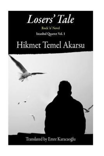 Cover for Hikmet Temel Akarsu · Losers' Tale (Pocketbok) (2015)
