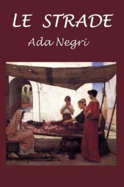 Cover for Ada Negri · Le strade (Paperback Book) (2015)