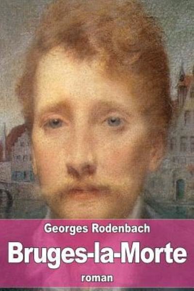 Cover for Georges Rodenbach · Bruges-la-Morte (Taschenbuch) (2016)