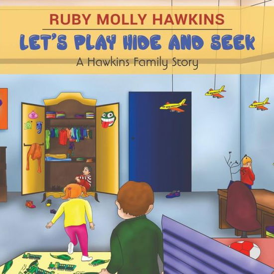 Ruby Molly Hawkins · Let's Play Hide and Seek: A Hawkins Family Story (Pocketbok) (2019)