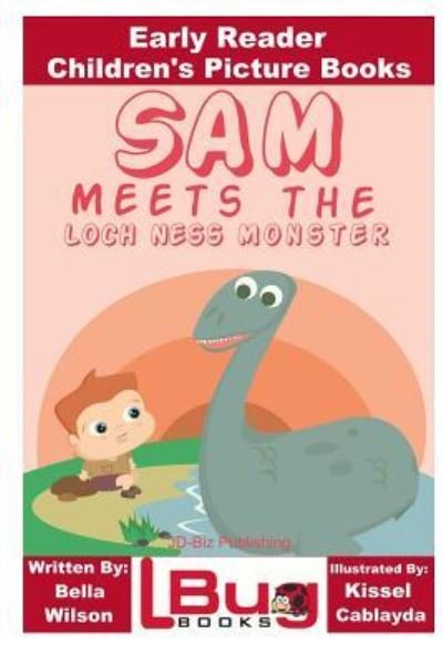 Cover for John Davidson · Sam Meets the Loch Ness Monster - Early Reader - Children's Picture Books (Pocketbok) (2016)