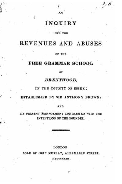 Cover for Free Grammar School · An Inquiry Into the Revenues and Abuses of the Free Grammar School at Brentwood (Paperback Book) (2016)