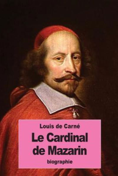 Cover for Louis de Carné · Le Cardinal de Mazarin (Pocketbok) (2016)