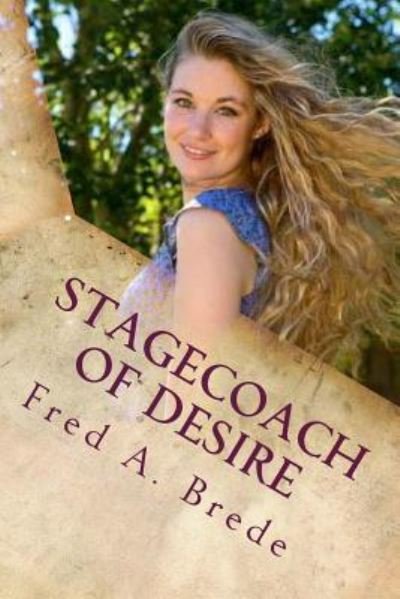 Cover for Fred a Brede · Stagecoach of Desire (Paperback Book) (2016)
