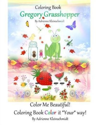 Cover for Adrienne Kleinschmidt · Gregory Grasshopper Coloring Book (Paperback Book) (2016)
