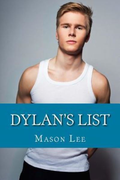 Cover for Mason Lee · Dylan's List (Paperback Book) (2016)