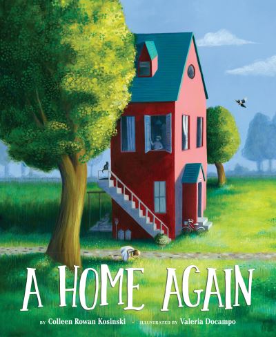 Cover for Colleen Rowan Kosinski · A Home Again (Hardcover Book) (2021)