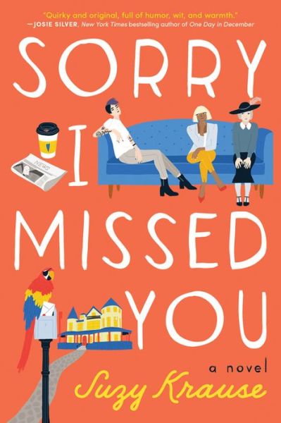 Cover for Suzy Krause · Sorry I Missed You: A Novel (Taschenbuch) (2020)