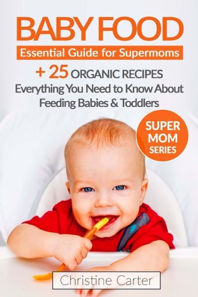 Christine J Carter · Baby Food (Paperback Book) (2017)