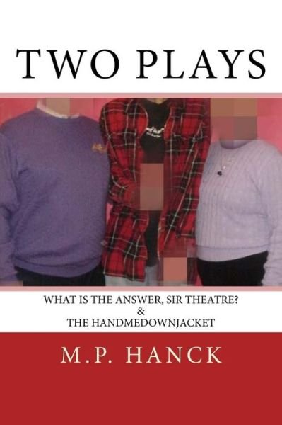 Cover for M P Hanck · Two Plays (Paperback Book) (2017)