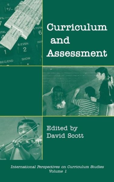Cover for David Scott · Curriculum and Assessment (Hardcover Book) (2000)