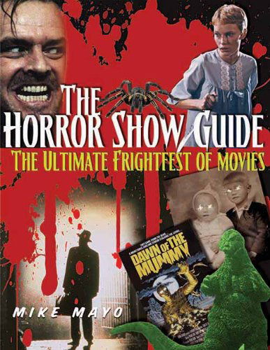 Cover for Mike Mayo · Horror Show Guide: The Ultimate Frightfest of Movies (Paperback Bog) [Second Edition, Second edition] (2013)