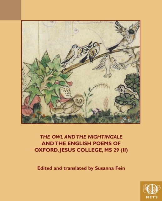 Cover for Medieval Institute Publications · The Owl and the Nightingale and the English Poems of Jesus College MS 29 (II) - TEAMS Middle English Texts Series (Paperback Book) [New edition] (2022)