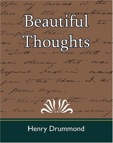 Beautiful Thoughts - Henry Drummond - Książki - Book Jungle - 9781594628207 - 20 czerwca 2007