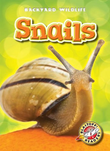 Cover for Margo Gates · Snails (Blastoff Readers. Level 1) (Hardcover Book) (2013)