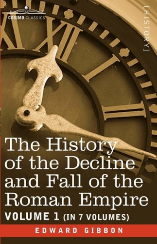 Cover for Edward Gibbon · The History of the Decline and Fall of the Roman Empire, Vol. I (Hardcover Book) (2008)