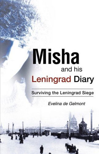 Cover for Evelina De Gelmont · Misha and His Leningrad Diary (Paperback Book) (2008)