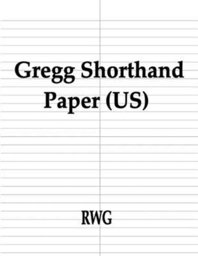 Cover for Rwg · Gregg Shorthand Paper (US) (Paperback Book) (2019)