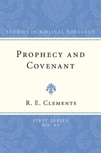 Cover for R. E. Clements · Prophecy and Covenant: (Studies in Biblical Theology, First) (Paperback Book) (2009)