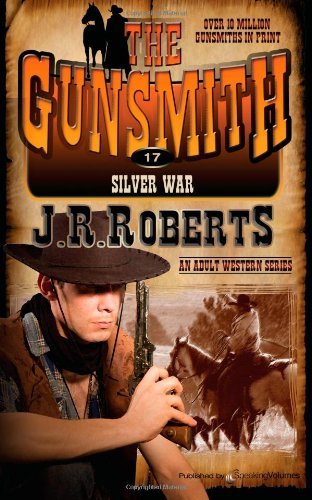 Cover for J.r. Roberts · Silver War (The Gunsmith) (Volume 17) (Paperback Bog) (2013)