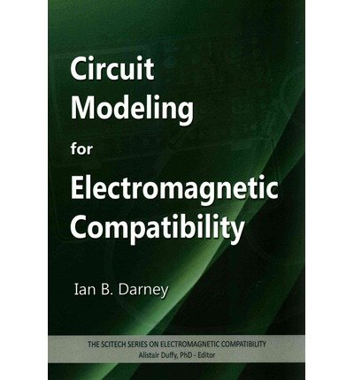 Cover for Ian B. Darney · Circuit Modelling for Electromagnetic Compatibility (Innbunden bok) (2013)
