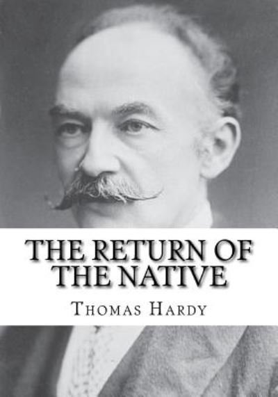 Cover for Thomas Hardy · The Return of the Native (Taschenbuch) (2013)