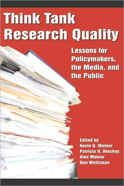 Cover for Kevin G Welner · Think Tank Research Quality: Lessons for Policy Makers, the Media, and the Public (Pb) (Paperback Book) (2010)