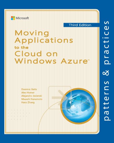 Cover for Hanzhong Zhang · Moving Applications to the Cloud on Windows Azure (Microsoft Patterns &amp; Practices) (Paperback Book) (2013)