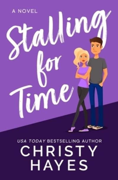 Cover for Christy Hayes · Stalling for Time (Paperback Book) (2021)