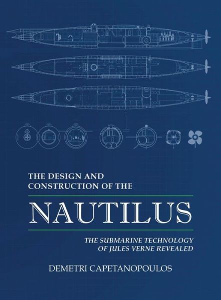 Cover for Demetri Capetanopoulos · The Design and Construction of the Nautilus (Hardcover Book) (2018)