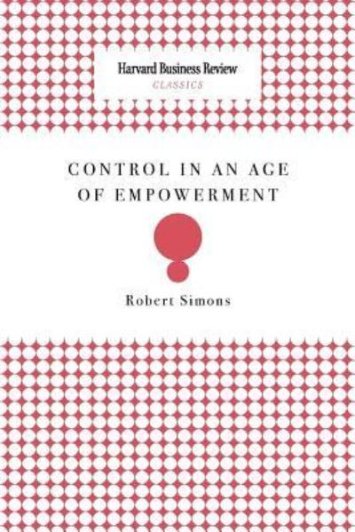 Cover for Robert Simons · Control in an Age of Empowerment (Paperback Book) (2008)